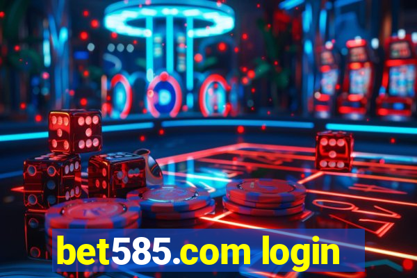 bet585.com login